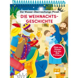 Emanuela Carletti, Damaris Müller - Der Wasser-Überraschungs-Pinsel - Die Weihnachtsgeschichte