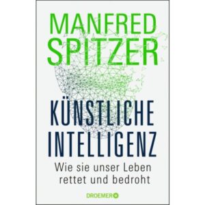 Manfred Spitzer - Künstliche Intelligenz