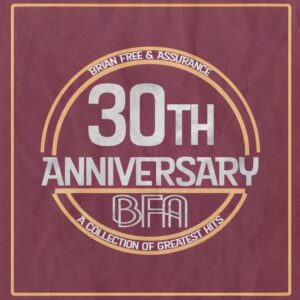 Brian Free & Assurance - 30th Anniversary Collection (2CD)