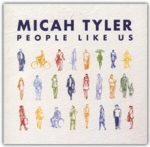 Micah Tyler - People Like Us (CD)