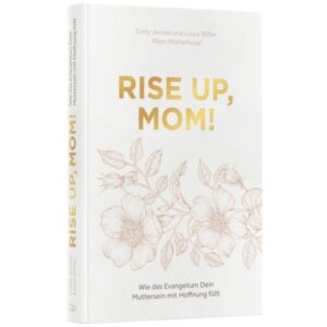 Emily Jensen, Laura Wifler - Rise up, Mom!