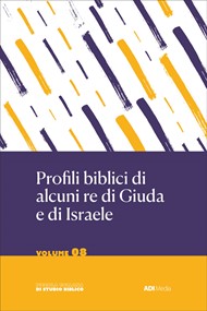 Profili biblici di alcuni re di Giuda e di Israele