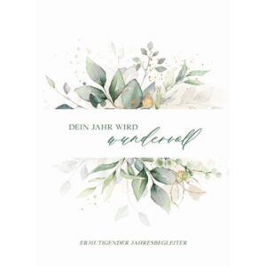 Immerwährender Jahresbegleiter: Wundervoll