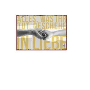 Metallschild: Jahreslosung 2024 - Alles, was ihr tut, geschehe in Liebe (Motiv Hände)