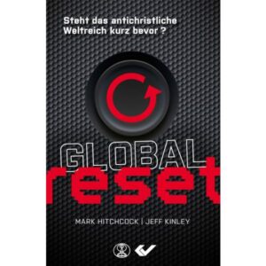 Mark Hitchcock, Jeff Kinley - Global Reset