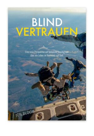 Jon Bloom - Blind vertrauen
