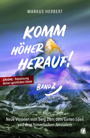 Markus Herbert - Komm höher herauf! (Band 2)