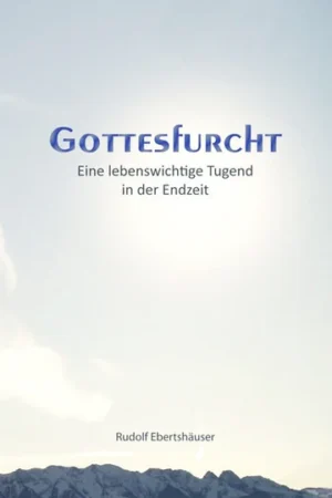Rudolf Ebertshäuser - Gottesfurcht