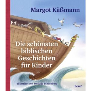 Margot Käßmann, Stefanie Scharnberg - Die schönsten biblischen Geschichten für Kinder