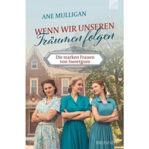 Ane Mullligan - Wenn wir unseren Träumen folgen