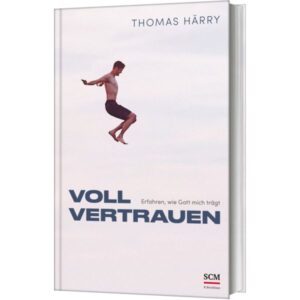 Thomas Härry - Voll vertrauen