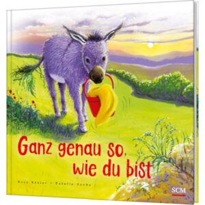 Suzy Senior, Estelle Corke, Jael-Deborah Jaensch - Ganz genau so, wie du bist