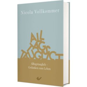 Nicola Vollkommer - Alltagstauglich