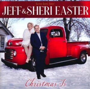 Jeff & Sheri Easter - Christmas Is (CD)