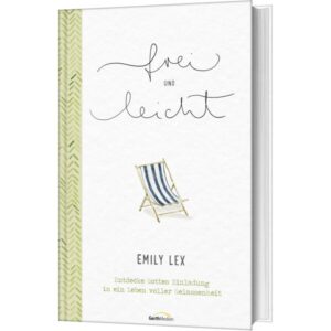 Emily Lex, Beate Zobel - frei und leicht