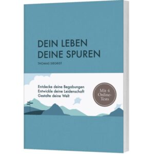 Thomas Siegrist - Dein Leben deine Spuren
