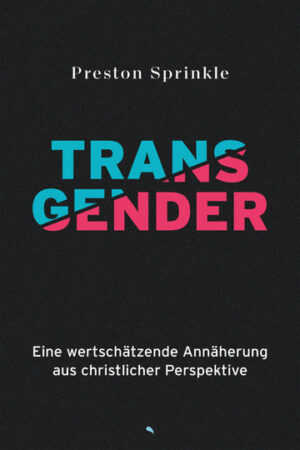 Preston Sprinkle - Transgender