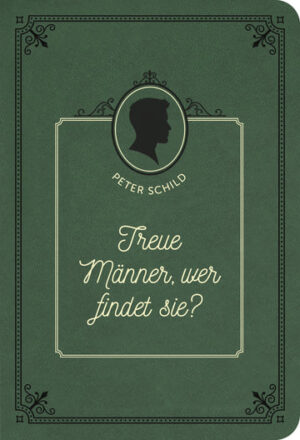 Peter Schild - Treue Männer, wer findet sie?