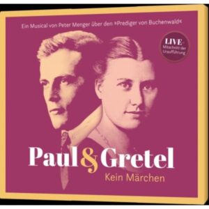 Peter Menger - Paul & Gretel: Kein Märchen (CD)