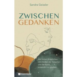 Sandra Geissler - Zwischen Gedanken