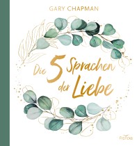 Gary Chapman - Die 5 Sprachen der Liebe (Geschenkausgabe)