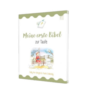Sally Ann Wright, Frank Endersby - Meine erste Bibel zur Taufe