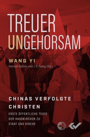 Wang Yi, Hannah Nation, J. D. Tseng - Treuer Ungehorsam