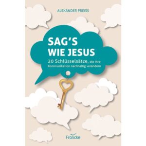 Alexander Preiss - Sag's wie Jesus