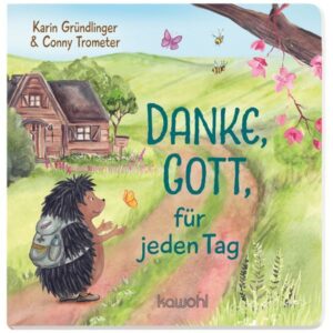 Karin Gründlinger, Conny Trometer - Danke Gott, für jeden Tag