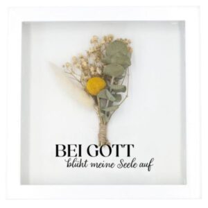 Bilderrahmen: Bei Gott blüht meine Seele auf
