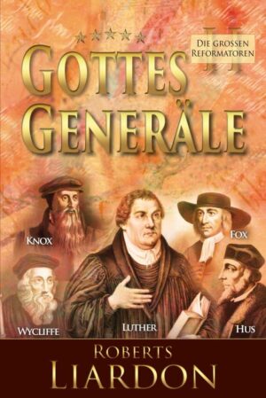 Roberts Liardon - Gottes Generäle 2