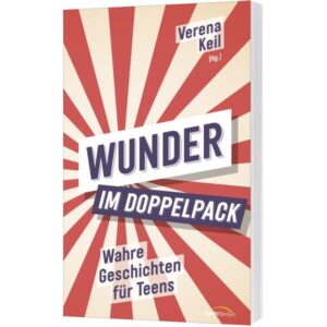 Verena Keil - Wunder im Doppelpack