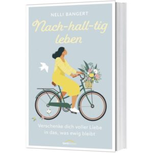 Nelli Bangert - Nach-hall-tig leben