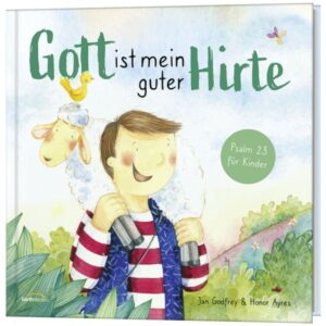 Jan Godfrey, Honor Ayres - Gott ist mein guter Hirte
