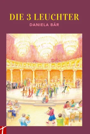 Daniela Bär - Die drei Leuchter