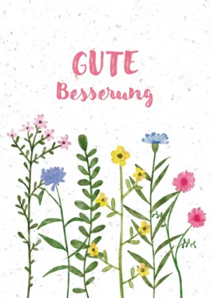 Faltkarte aus Samenpapier: Gute Besserung