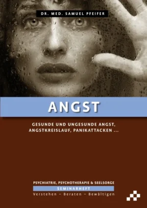 Samuel Pfeifer - Angst