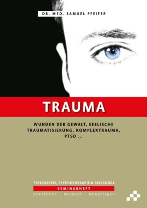 Samuel Pfeifer - Trauma