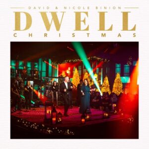 David & Nicole Binion - Dwell: Christmas (CD)