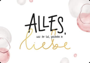 Postkarte: Alles, was ihr tut, geschehe in Liebe