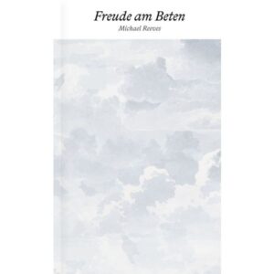 Michael Reeves - Freude am Beten