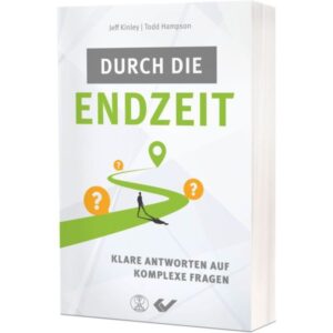 Jeff Kinley, Todd Hampson - Durch die Endzeit