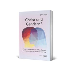 Jutta Eisele - Christ und Gendern?