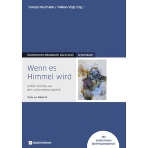 Arbeitsbuch: Svenja Neumann, Fabian Vogt - Wenn es Himmel wird