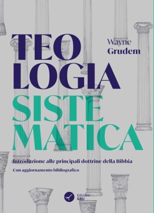 Wayne Grudem - Teologia sistematica