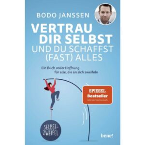 Bodo Janssen - Vertrau dir selbst und du schaffst (fast) alles
