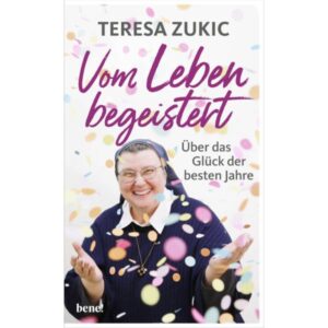 Teresa Zukic - Vom Leben begeistert