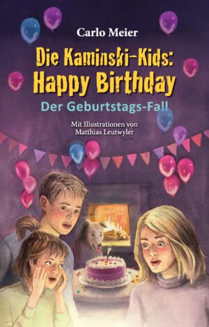 Carlo Meier - Die Kaminski-Kids: Happy Birthday