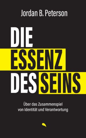 Jordan B. Peterson - Die Essenz des Seins