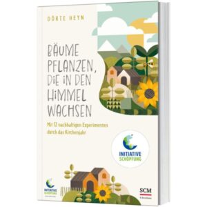 Dörte Heyn - Bäume pflanzen, die in den Himmel wachsen